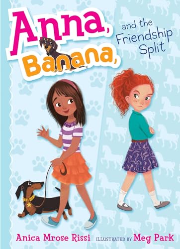 Anna, Banana, and the Friendship Split (Volume 1)