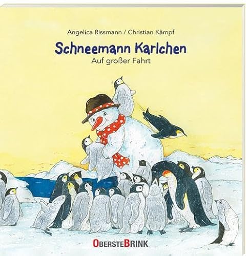 Schneemann Karlchen – Auf großer Fahrt: Winter-Bilderbuch über Freundschaft, die zum Reisen animiert. Schneemanngeschichte voller Abenteuer: Kinderbuch ab 3 zum Vorlesen und Entdecken von Oberstebrink