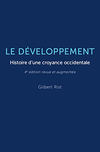 Le développement - Histoire d'une croyance occidentale von SCIENCES PO