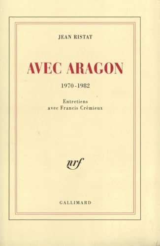 Avec Aragon: (1970-1982) von GALLIMARD