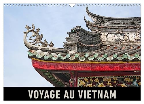 Voyage au Vietnam (Calendrier mural 2025 DIN A3 vertical), CALVENDO calendrier mensuel: Un voyage en images à travers le Vietnam.