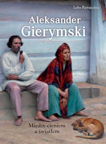Aleksander Gierymski. Między światłem a cieniem Aleksander Gierymski. Między światłem a cieniem von SBM