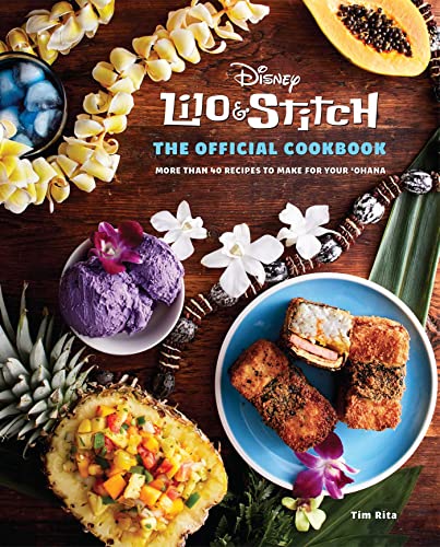 Lilo & Stitch: The Official Cookbook: More Than 40 Recipes to Make for Your 'Ohana von Insight Editions