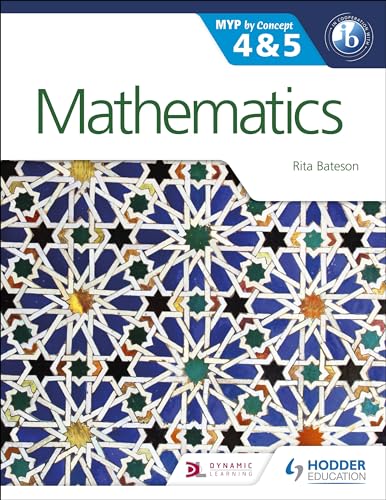 Mathematics for the IB MYP 4 & 5: By Concept (MYP By Concept) von Hodder Education