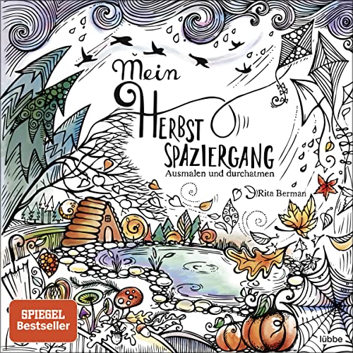 Mein Herbstspaziergang: Ausmalen und durchatmen (Die Welt wird bunt, Band 3) von Lbbe