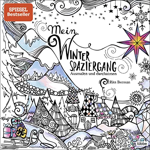 Mein Winterspaziergang: Ausmalen und durchatmen (Die Welt wird bunt, Band 4) von Lbbe