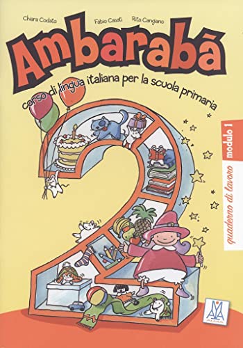 Ambarabà 2: corso di lingua italiana per la scuola primaria / quaderno di lavoro – 3 Übungshefte: corso di lingua italiana per la scuola primaria. Quaderni di lavoro