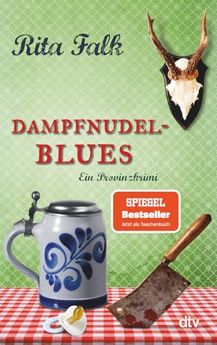 Dampfnudelblues: Der zweite Fall für den Eberhofer – Ein Provinzkrimi (Franz Eberhofer, Band 2) von dtv Verlagsgesellschaft