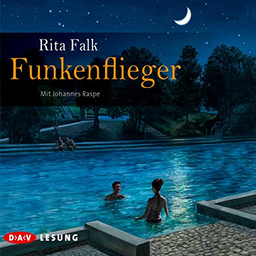 Funkenflieger: Lesung mit Johannes Raspe (6 CDs)