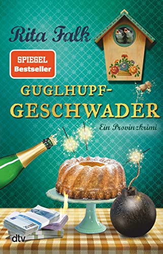 Guglhupfgeschwader: Der zehnte Fall für den Eberhofer – Ein Provinzkrimi (Franz Eberhofer, Band 10)
