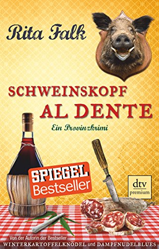 Schweinskopf al dente: Der dritte Fall für den Eberhofer – Ein Provinzkrimi (Franz Eberhofer, Band 3) von dtv Verlagsgesellschaft