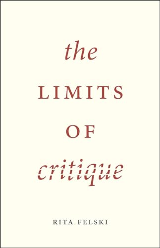 The Limits of Critique (Emersion: Emergent Village resources for communities of faith) von University of Chicago Press