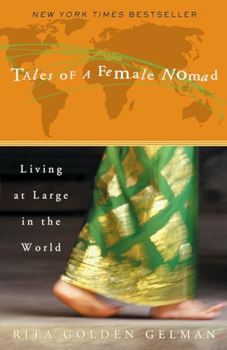 Tales of a Female Nomad: Living at Large in the World von Broadway Books