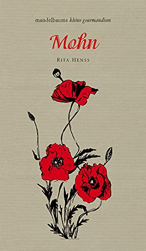Mohn: mandelbaums kleine gourmandise Nr. 6 von Mandelbaum Verlag