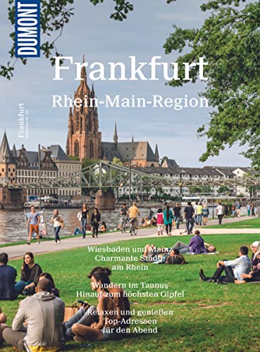 DuMont Bildatlas Frankfurt, Rhein-Main-Region: Das praktische Reisemagazin zur Einstimmung.