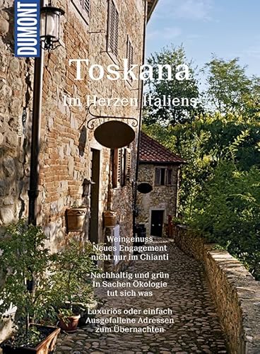 DuMont BILDATLAS Toskana: Im Herzen Italiens DuMont BILDATLAS Toskana: Im Herzen Italiens