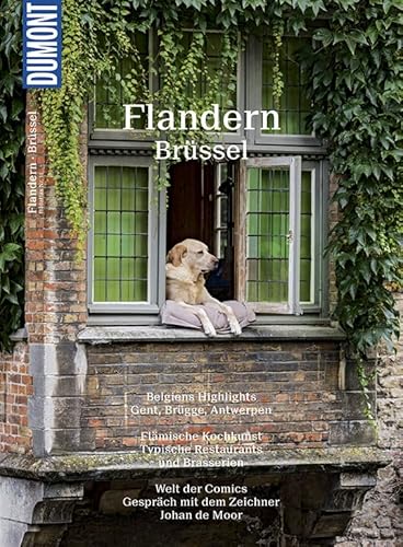 DuMont Bildatlas Flandern, Brüssel: Belgiens Highlights DuMont Bildatlas Flandern, Brüssel: Belgiens Highlights