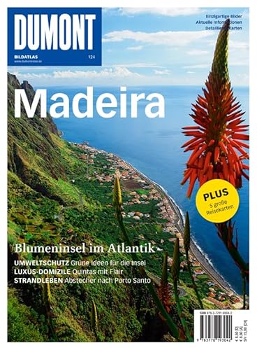 DuMont Bildatlas Madeira: Blumeninsel im Atlantik