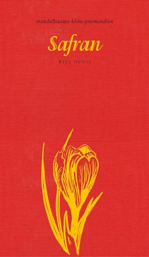 Safran (kleine gourmandisen) von Mandelbaum Verlag