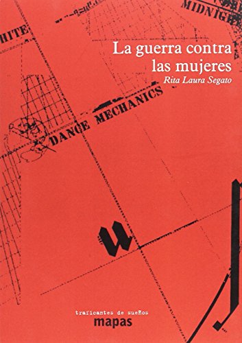 La guerra contra las mujeres (MAPAS, Band 45) von Traficantes de Sueños