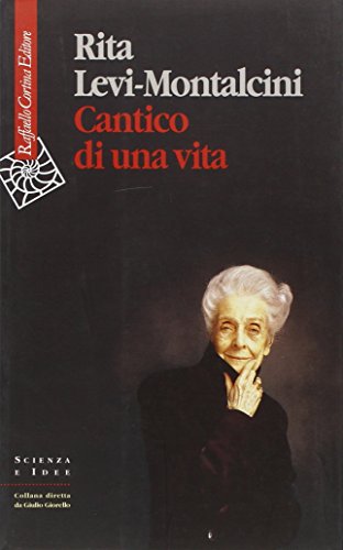 Cantico di una vita (Scienza e idee)