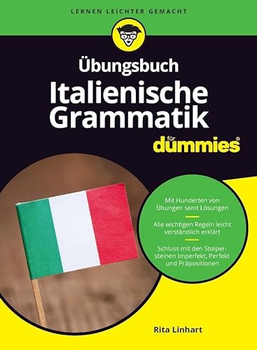 Übungsbuch Italienische Grammatik für Dummies: Übung macht den Meister von Wiley