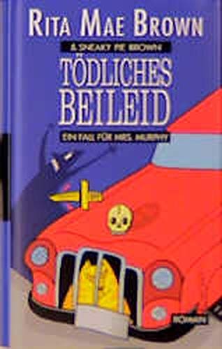 Tödliches Beileid. Ein Fall für Mrs. Murphy. Roman von Rowohlt