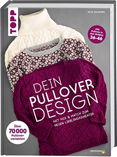Dein Pullover-Design: Mit Mix & Match den neuen Lieblingssweater stricken von TOPP