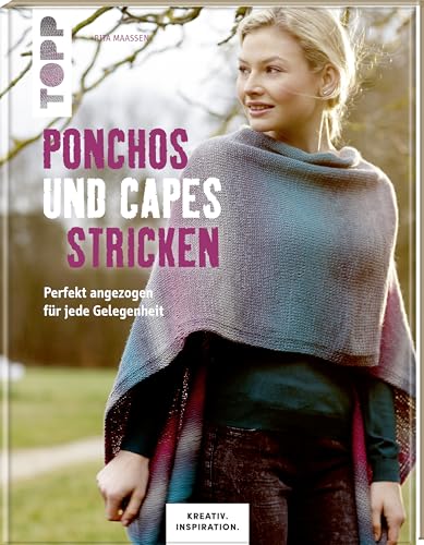 Ponchos und Capes stricken: Perfekt angezogen für jede Gelegenheit