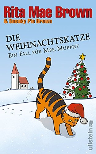 Die Weihnachtskatze: Ein Fall für Mrs. Murphy (Ein Mrs.-Murphy-Krimi, Band 17) von Ullstein Hardcover