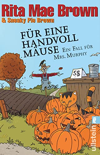 Für eine Handvoll Mäuse: Ein Fall für Mrs. Murphy (Ein Mrs.-Murphy-Krimi, Band 21) von ULLSTEIN TASCHENBUCH