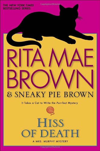 Hiss of Death: A Mrs. Murphy Mystery von Bantam
