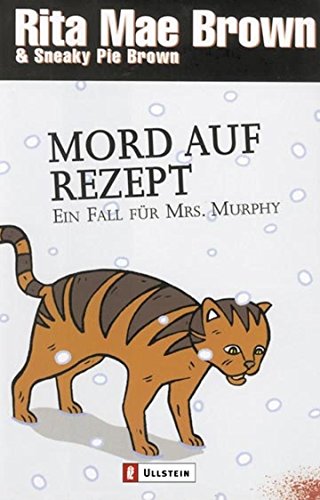 Mord auf Rezept: Ein Fall für Mrs. Murphy (Ein Mrs.-Murphy-Krimi, Band 9) Mord auf Rezept: Ein Fall für Mrs. Murphy (Ein Mrs.-Murphy-Krimi, Band 9)