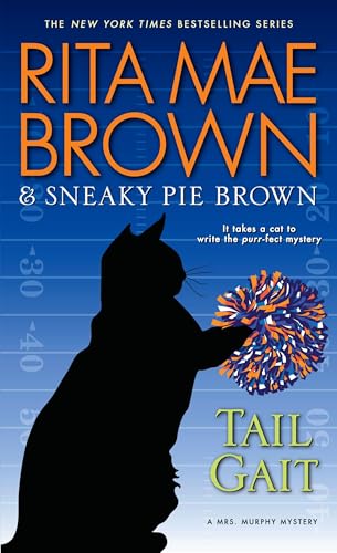 Tail Gait: A Mrs. Murphy Mystery