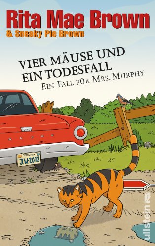 Vier Mäuse und ein Todesfall: Ein Fall für Mrs. Murphy (Ein Mrs.-Murphy-Krimi, Band 20)