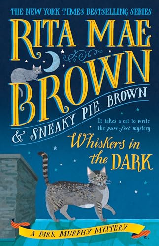 Whiskers in the Dark: A Mrs. Murphy Mystery von Bantam