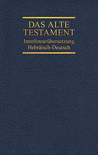 Das Alte Testament, Interlinearübersetzung, Hebräisch-Deutsch, Band 3: Jesaja - Hesekiel von SCM Brockhaus, R.