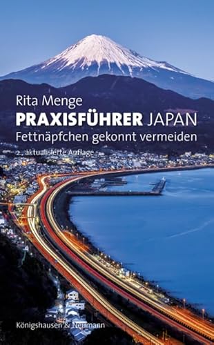 Praxisführer Japan: Fettnäpfchen gekonnt vermeiden. 2., aktualisierte Auflage