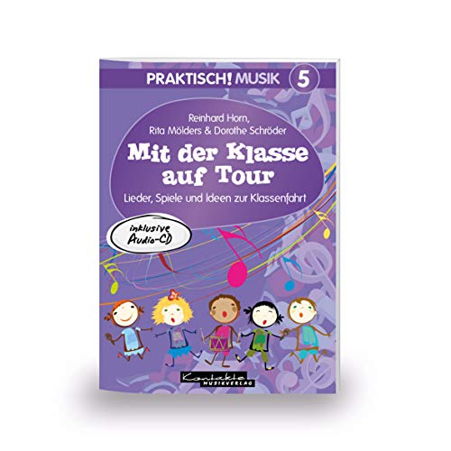 Praktisch! Musik 5 - Mit der Klasse auf Tour: Heft inkl. CD