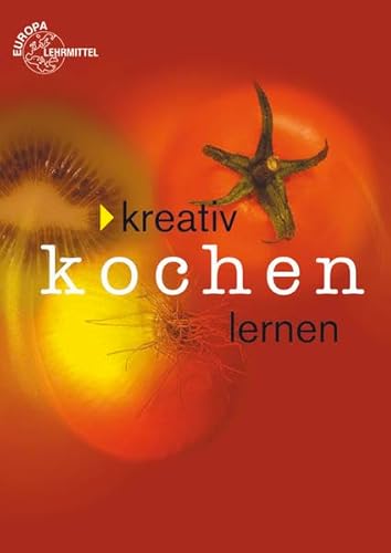 Kreativ Kochen lernen Kreativ Kochen lernen