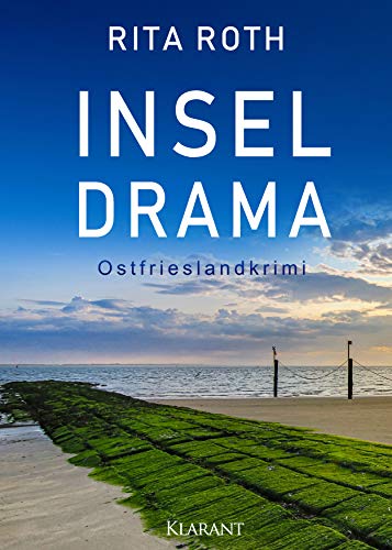 Inseldrama. Ostfrieslandkrimi von Klarant