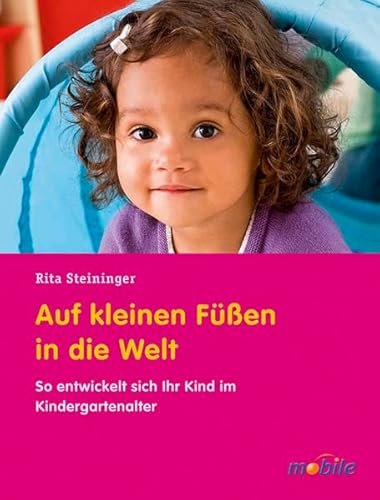 Auf Kleinen Füßen in die Welt: So Entwickelt Sich Ihr Kind im Kindergartenalter