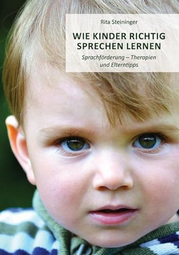Wie Kinder richtig sprechen lernen: Sprachförderung - Therapien und Elterntipps