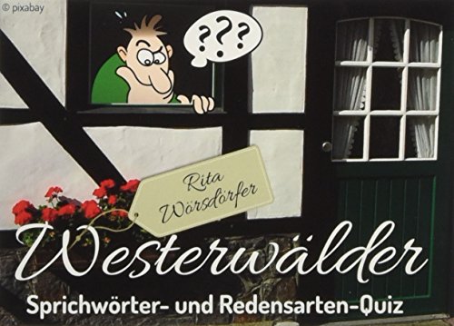 Westerwälder Sprichwörter- und Redensarten-Quiz von Gardez! Verlag