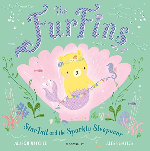 The FurFins: StarTail and the Sparkly Sleepover von Bloomsbury