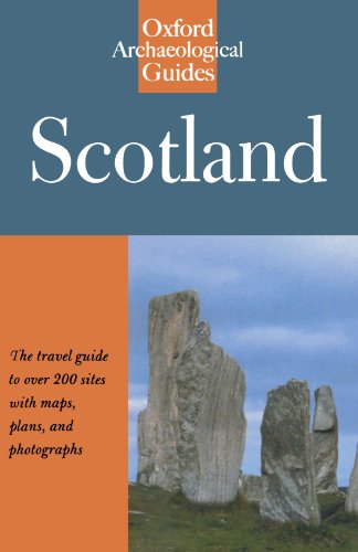 Scotland: An Oxford Archaeological Guide (Oxford Archaeological Guides)