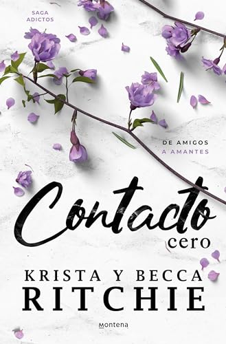 Contacto cero (Serie Adictos 2): La sensación de TikTok que ha seducido a millones de lectoras (Montena, Band 2)