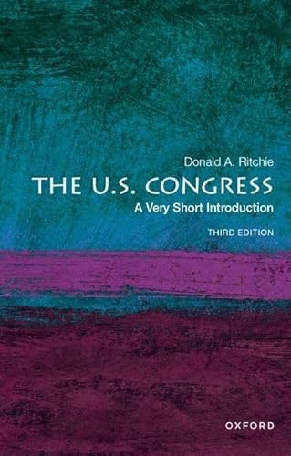The U.S. Congress: A Very Short Introduction (Very Short Introductions) von Oxford University Press