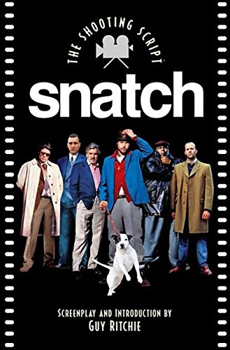 Snatch: The Shooting Script (Newmarket Shooting Script) von Newmarket Press