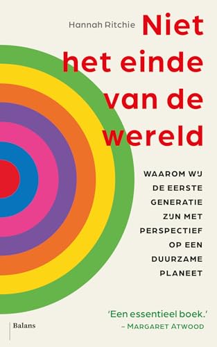 Niet het einde van de wereld: waarom wij de eerste generatie zijn met perspectief op een duurzame planeet Niet het einde van de wereld: waarom wij de eerste generatie zijn met perspectief op een duurzame planeet von Uitgeverij Balans